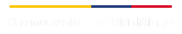 Hacemos realidad la patria milagro.